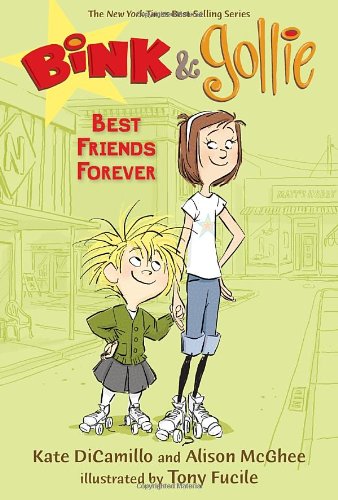 Bink and Gollie: Best Friends Forever by Kate DiCamillo