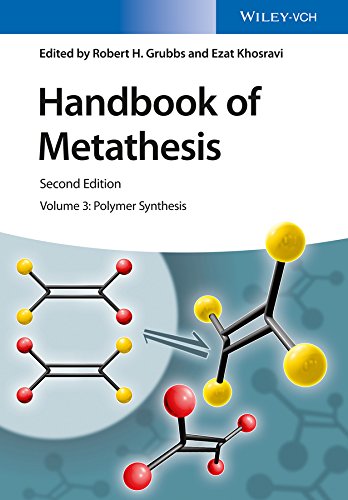 Handbook of Metathesis, Volume 3: Polymer Synthesis by Robert H. Grubbs