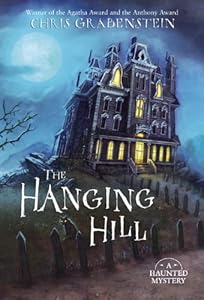 The Hanging Hill: A Haunted Mystery