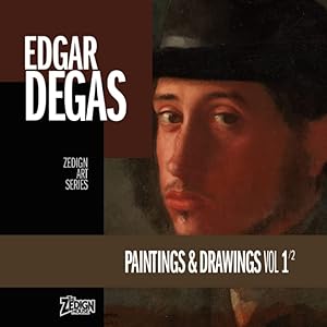 Edgar Degas - Paintings & Drawings Vol 1 by Edgar Degas