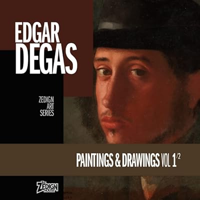Edgar Degas - Paintings & Drawings Vol 1