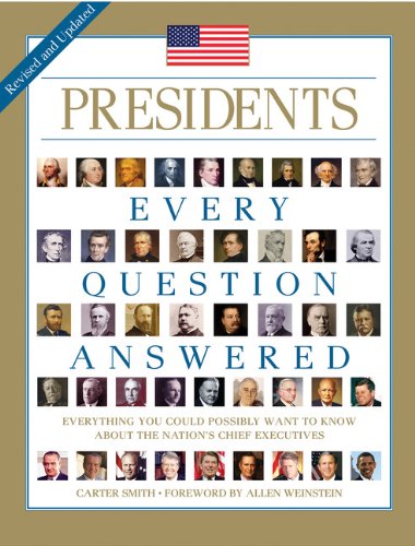 Presidents: Every Question Answered by Carter Smith