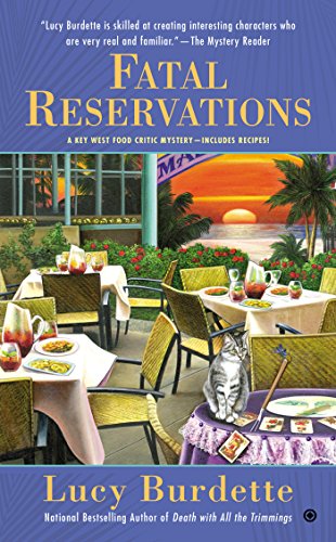 Fatal Reservations: A Key West Food Critic Mystery by Lucy Burdette
