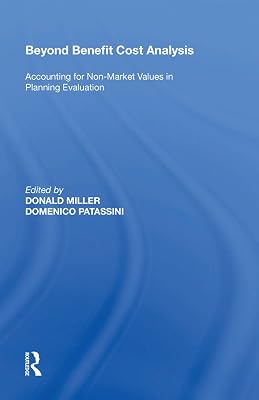 Beyond Benefit Cost Analysis: Accounting for Non-Market Values in Planning Evaluation
