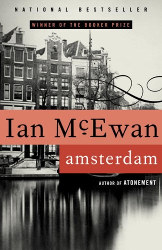 Amsterdam: A Novel by Ian McEwan