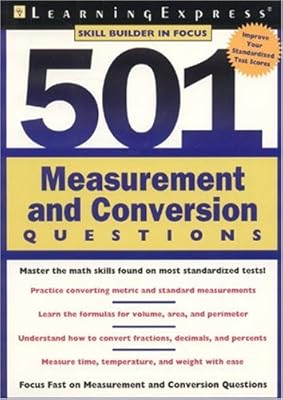 501 Measurement &amp; Conversion Questions