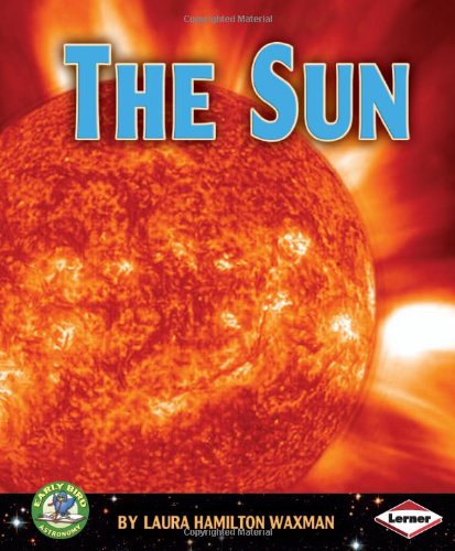 The Sun by Laura Hamilton Waxman