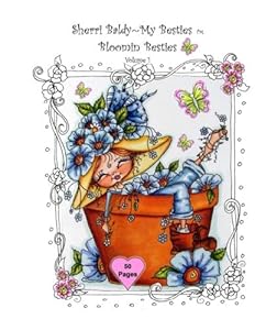 Sherri Baldy My-Besties Bloomin Besties Coloring Book: Some of Sherri Baldy's fan favorites Bloomin Besties are available as a coloring book !  You ... Bestie, each page has a blank backside. . by Sherri Ann Baldy