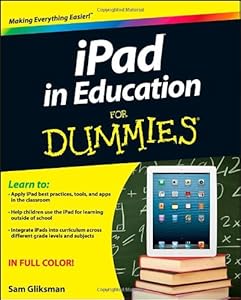 iPad in Education For Dummies by Sam Gliksman