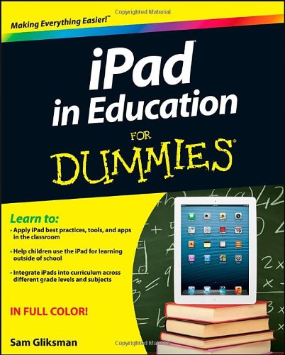 iPad in Education For Dummies by Sam Gliksman