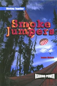 Smoke Jumpers (Working Together)