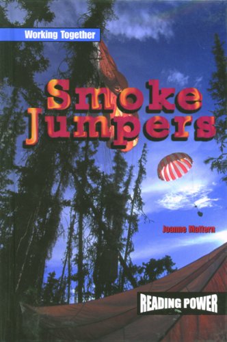 Smoke Jumpers (Working Together) by Rigby