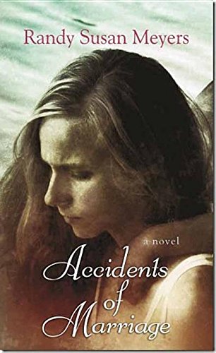Accidents of Marriage by Randy Susan Meyers