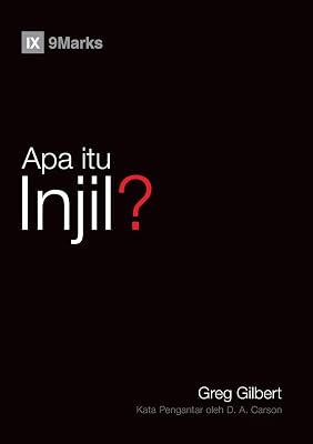 Apa itu Injil? (What Is the Gospel?) (Malay) (Malay Edition)