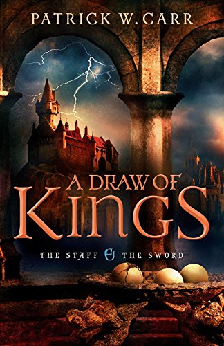 A Draw of Kings by Patrick W. Carr