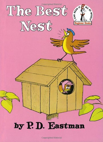 The Best Nest by P.D. Eastman