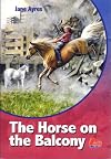 The Horse on the Balcony