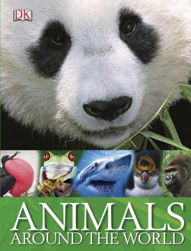 Animals Around the World by DK Publishing