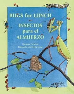 Bugs for Lunch/Insectos para el almuerzo