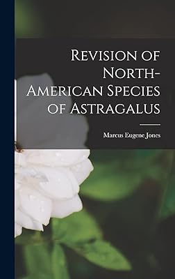 Revision of North-American Species of Astragalus