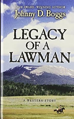 Legacy of a Lawman: A Western Story