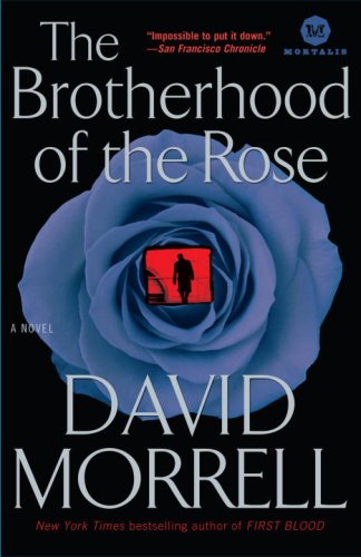 The brotherhood of the rose by David Morrell