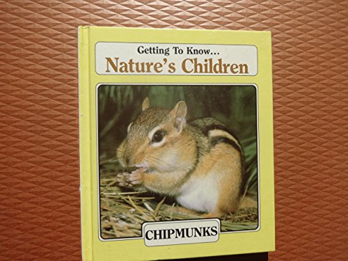 Chipmunks/Beavers (Getting to Know Nature's Children Series) by Merebeth Switzer