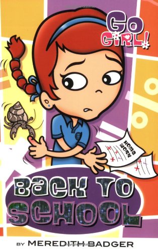 Go Girl! #12: Back to School by Meredith Badger