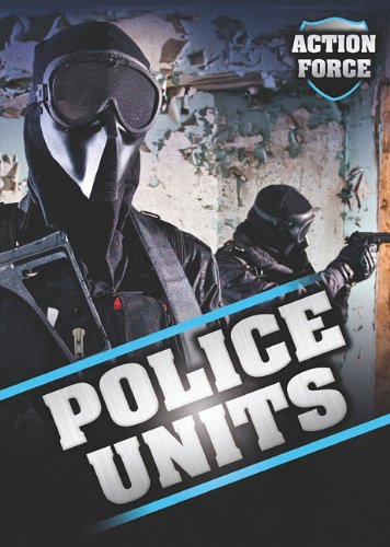 Police Units (Action Force) by Dan Gilpin