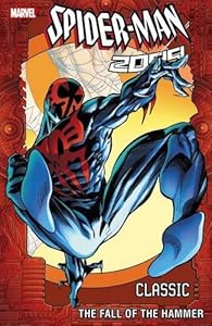 Spider-Man 2099 Classic Volume 3: The Fall of the Hammer