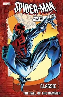 Spider-Man 2099 Classic Volume 3: The Fall of the Hammer