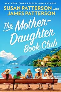 The Mother-Daughter Book Club: A Novel by Susan Patterson