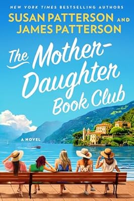 The Mother-Daughter Book Club: A Novel