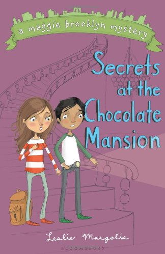 The Secrets at the Chocolate Mansion by Leslie Margolis