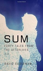 Sum: Forty Tales from the Afterlives