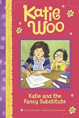 Katie and the Fancy Substitute