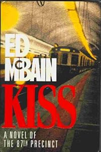 Kiss: A Novel of the 87th Precinct