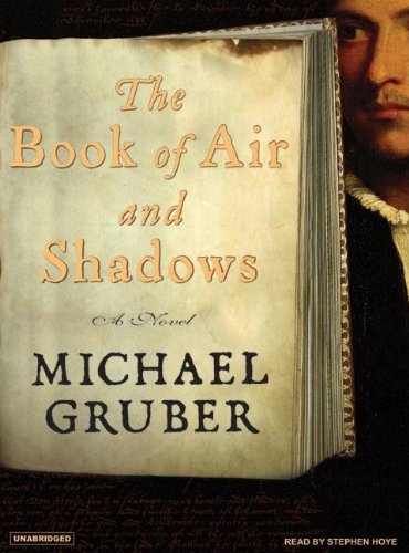 The Book of Air and Shadows: A Novel by Michael Gruber