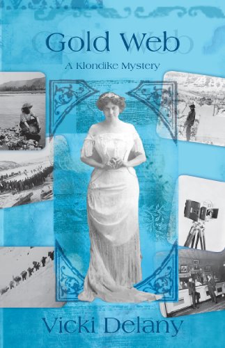 Gold Web: A Klondike Mystery by Vicki Delany