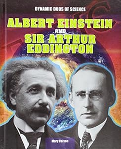 Albert Einstein and Sir Arthur Eddington