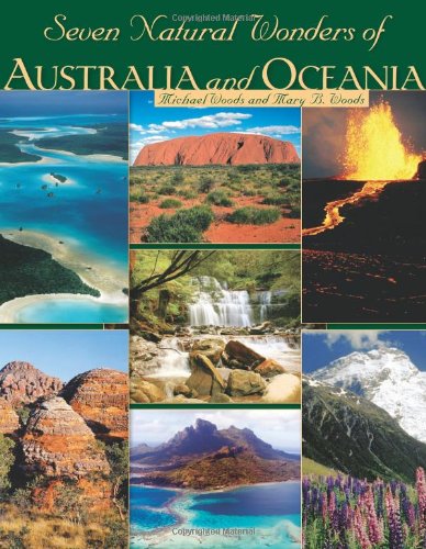 Seven Natural Wonders of Australia and Oceania by Michael Woods