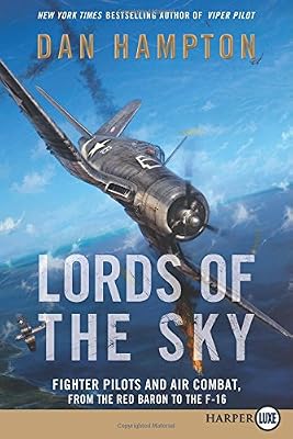 Lords of the Sky LP: Fighter Pilots and Air Combat, from the Red Baron to the F-16