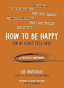How to Be Happy by Lee Crutchley