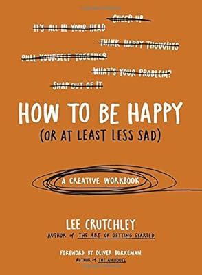 How to Be Happy