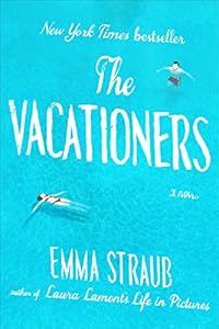 The Vacationers: A Novel