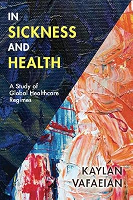 In Sickness and Health: A Study of Global Healthcare Regimes