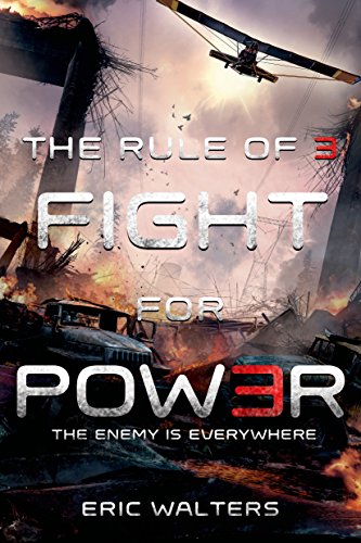 The Rule of Three: Fight for Power by Eric Walters