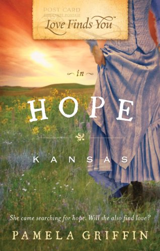Love Finds You in Hope, Kansas by Pamela Griffin