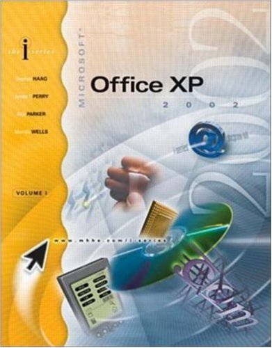 I-SERIES MICROSOFT OFFICE XP VOL I ENHANCED W/ STUDENT CD by Stephen Haag