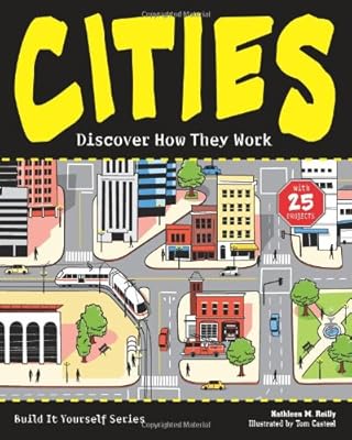 CITIES: Discover How They Work with 25 Projects